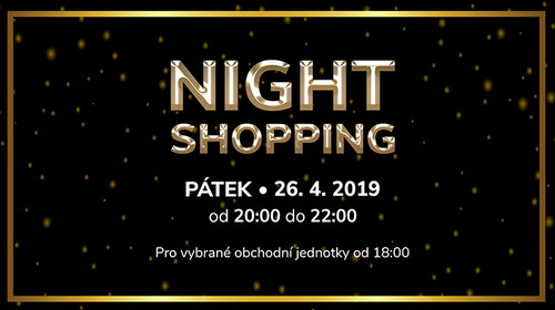 NIGHT SHOPPING - Friday 26.4. from 20:00 to 22:00