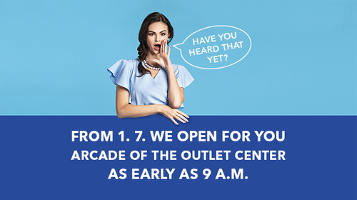 Have you heard that yet? From 1 July we open at 9 a.m.