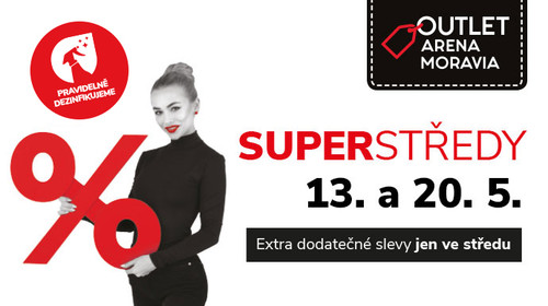 May SuperWednesdays in Outlet Arena Moravia 13 May and 20 May